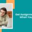 Get Assignment Help When You Need It