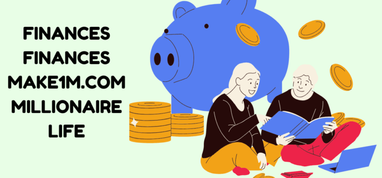 Strengthen Your Finances with make1m.com and Plan for a Sustainable Millionaire Life