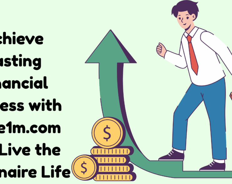 Achieve Lasting Financial Success with make1m.com and Live the Millionaire Life
